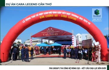 Dự Án Cara Legend Cần Thơ – PKK Group Thi Công Hệ Móng Cọc & Kết Cấu Phần Ngầm